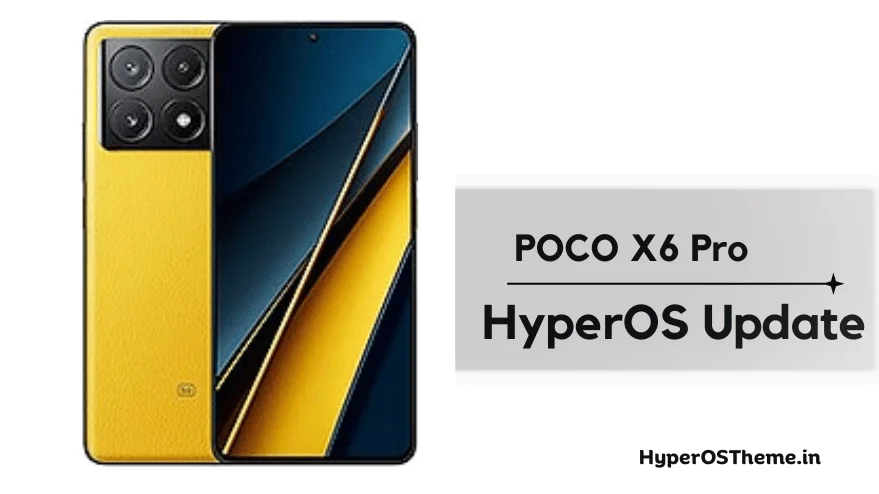 Xiaomi POCO X6 Pro HyperOS Update Download with Codename ‘duchamp’ ROMs