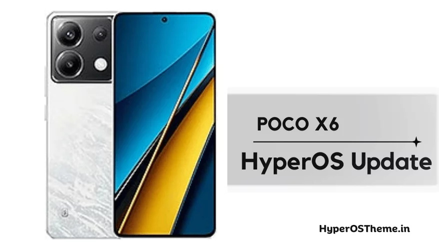 Xiaomi POCO X6 HyperOS Update Download with Codename ‘garnet’ ROMs