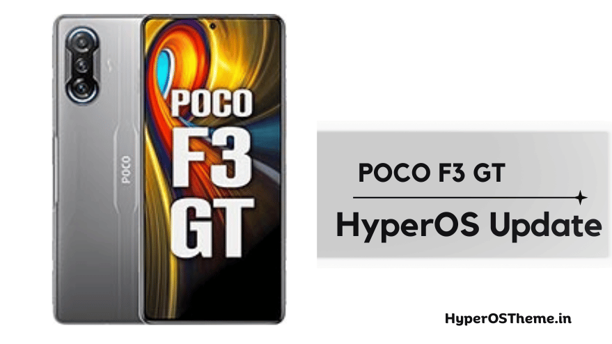 Xiaomi POCO F3 GT HyperOS Update Download with Codename ‘ares’ ROMs Xiaomi POCO F3 GT HyperOS Update Download with Codename ‘ares’ ROMs