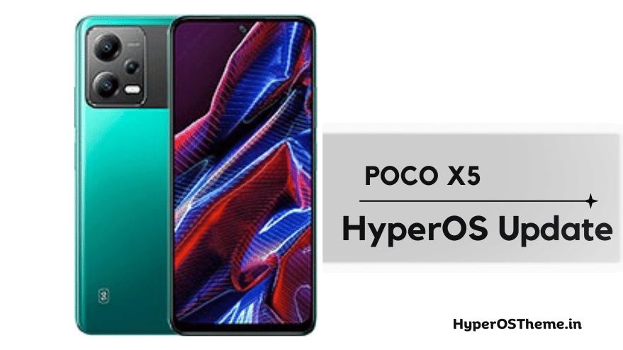 Xiaomi POCO X5 HyperOS Update Download with Codename ‘moonstone’ ROMs