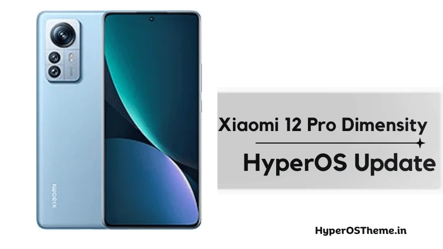 Xiaomi 12 Pro Dimensity HyperOS Update Download with Codename ‘daumier’ ROMs Xiaomi 12 Pro Dimensity HyperOS Update Download with Codename ‘daumier’ ROMs