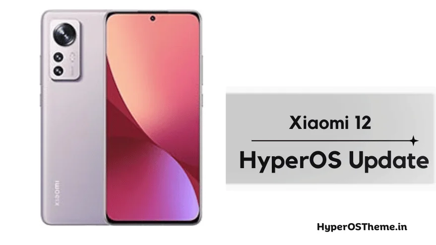 Xiaomi 12 HyperOS Update Download with Codename ‘cupid’ ROMs Xiaomi 12 HyperOS Update Download with Codename ‘cupid’ ROMs