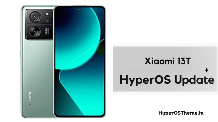 Xiaomi 13T HyperOS Update Download with Codename ‘aristotle’ ROMs