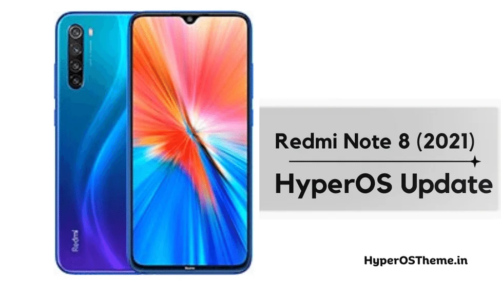 Xiaomi Redmi Note 8 2021 HyperOS Update Download with Codename ‘biloba’ ROMs Xiaomi Redmi Note 8 2021 HyperOS Update Download with Codename ‘biloba’ ROMs