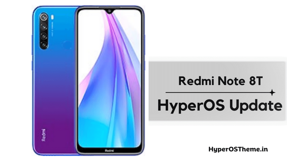 Xiaomi Redmi Note 8T HyperOS Update Download with Codename ‘willow’ ROMs