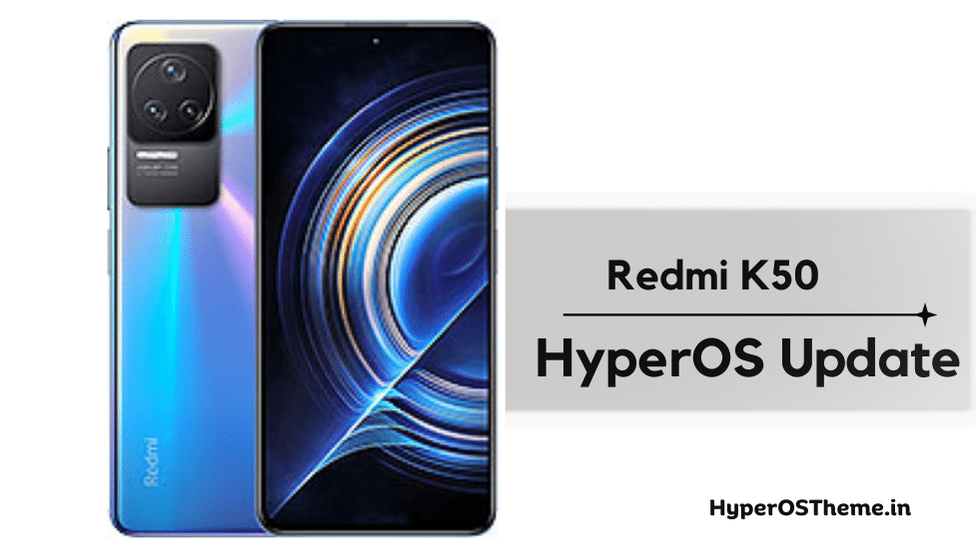 Xiaomi Redmi K50 HyperOS Update Download with Codename ‘rubens’ ROMs Xiaomi Redmi K50 HyperOS Update Download with Codename ‘rubens’ ROMs