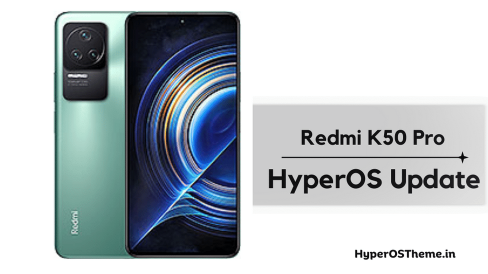 Xiaomi Redmi K50 Pro HyperOS Update Download with Codename ‘matisse’ ROMs Xiaomi Redmi K50 Pro HyperOS Update Download with Codename ‘matisse’ ROMs
