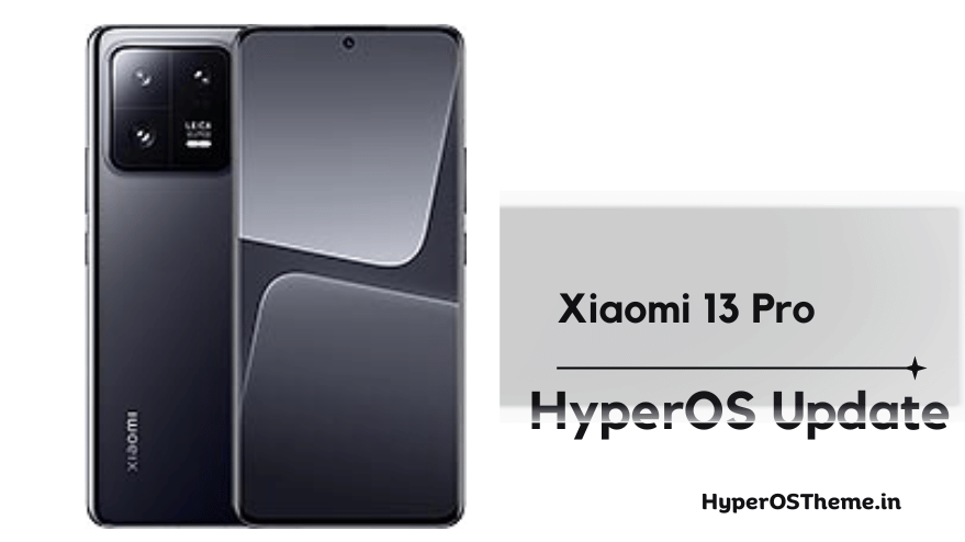Xiaomi 13 Pro HyperOS Update Download with Codename ‘nuwa’ ROMs